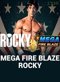 Mega Fire Blaze Rocky